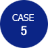 CASE 5